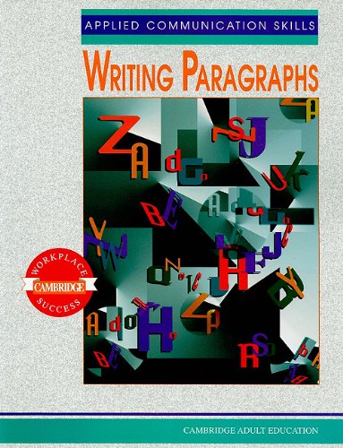Beispielbild fr Applied Communication Skills: Writing Paragraphs (Cambridge Workplace Success : Cambridge Adult Education) zum Verkauf von Wonder Book