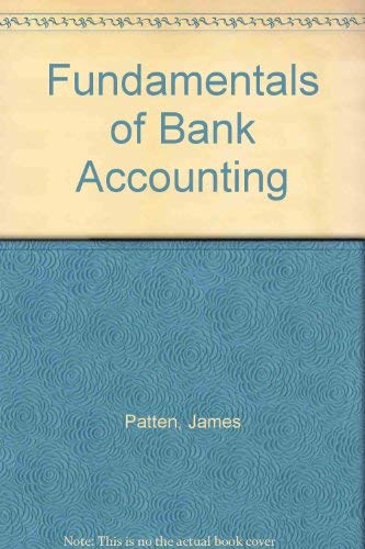 Fundamentals of Bank Accounting (9780835921190) by Patten, James
