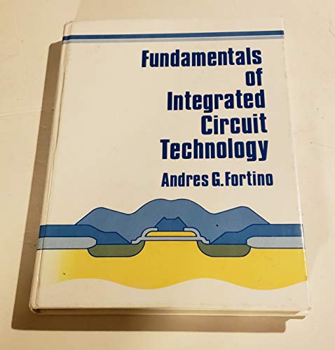 Imagen de archivo de Fundamentals of Integrated Circuit Technology a la venta por A & I  PEDERSEN