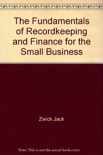 Stock image for The Fundamentals of Recordkeeping and Finance for the Small Business for sale by POQUETTE'S BOOKS