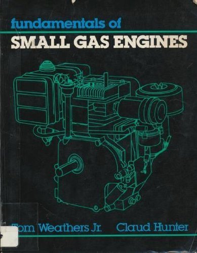 Stock image for Fundamentals of Small Gas Engines for sale by ThriftBooks-Dallas