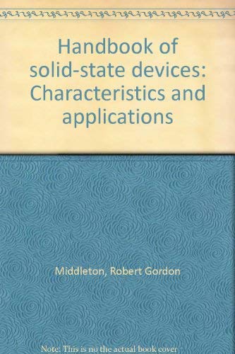 Stock image for Handbook of Solid-State Devices: Characteristics and Applications for sale by BookDepart