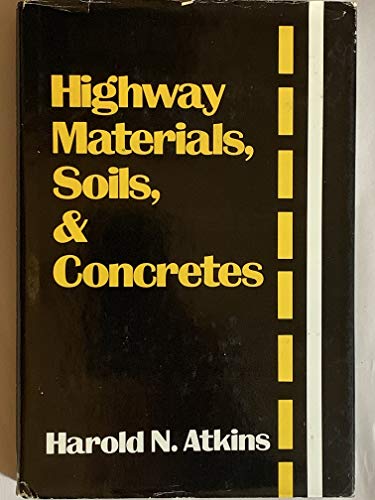 9780835928281: Highway Materials, Soils and Concrete