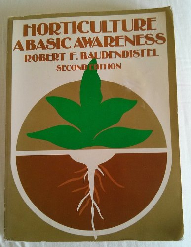 Imagen de archivo de Horticulture, a Basic Awareness a la venta por A Good Read, LLC