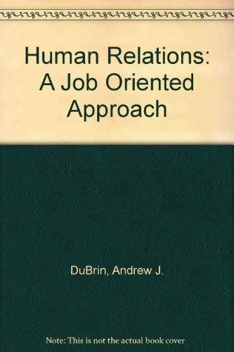 Stock image for Human Relations : A Job Oriented Approach for sale by Better World Books