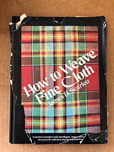 Imagen de archivo de How to weave fine cloth a la venta por dsmbooks