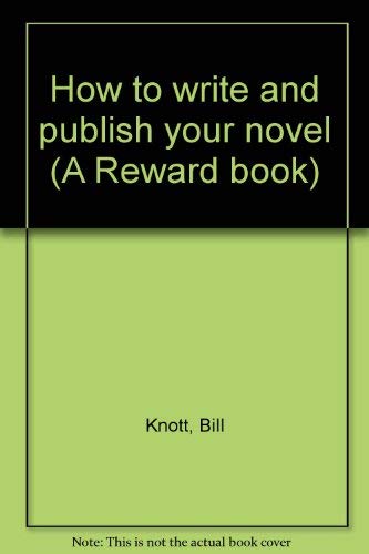 How To Write & Publish Your Novel