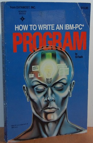 Beispielbild fr How to Write an IBM-PC* Program zum Verkauf von ! Turtle Creek Books  !