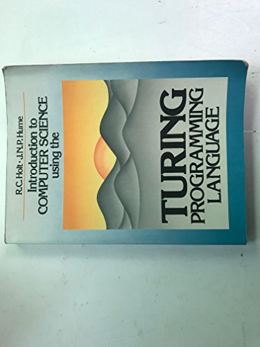 Imagen de archivo de Introduction to Computer Science Using the Turing Programming Language a la venta por Better World Books