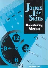Janus Life Skills: Understanding Schedules (9780835933438) by Globe Fearon