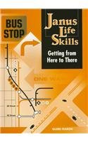 Stock image for Janus Life Skills: Getting from Here to There for sale by Ergodebooks