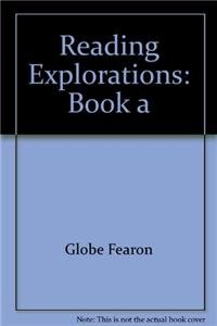 READING EXPLORATIONS BOOK A 97C. (FEARON'S READING EXPLORATIONS) (9780835934381) by Joanne Suter; Sandra Widenener