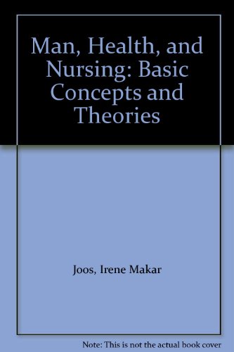 Beispielbild fr Man, Health, and Nursing: Basic Concepts and Theories zum Verkauf von dsmbooks