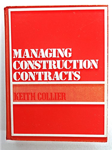 Managing Construction Contracts (9780835942270) by Collier, Keith