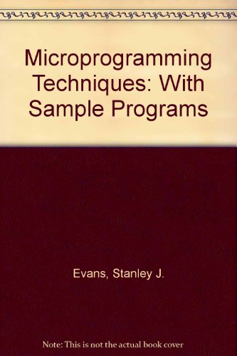 Imagen de archivo de Microprogramming Techniques with Sample Programs a la venta por Top Notch Books