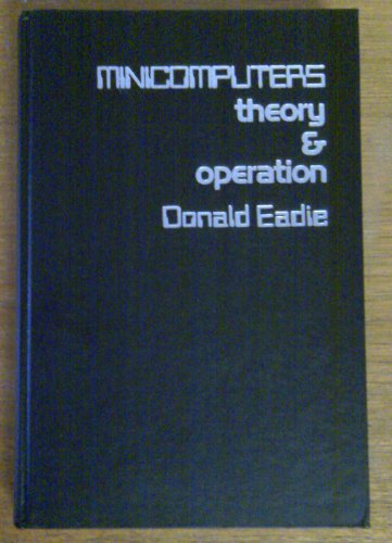 Stock image for Minicomputers, theory and operation for sale by Mispah books