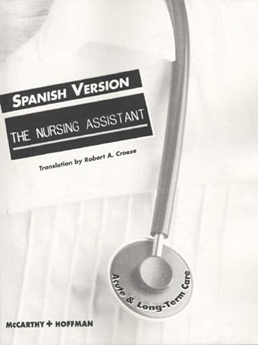 9780835949200: The Nursing Assistant: Acute and Long Term Care (Spanish Version)