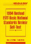 1994 Revised EMT-Basic National Standard Review Self Test (9780835949484) by Miller, Charly D.; White, David