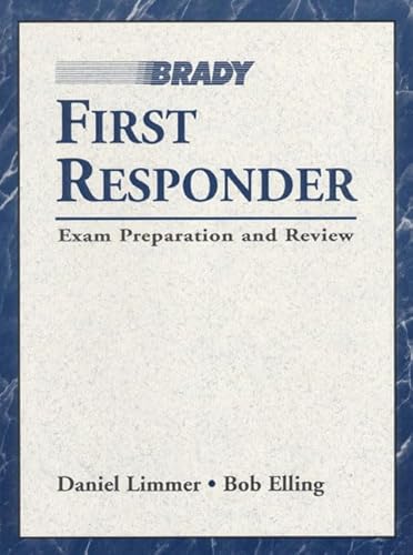 First Responder Exam Preparation and Review (9780835950213) by Limmer, Daniel J.
