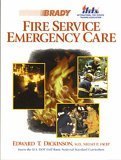 Fire Service Emergency Care (9780835951333) by Dickinson, Edward T.; Wieder, Michael A.; International Fire Service Training Association