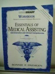 Essentials Of Medical Assisting: Administratative and Clinical Competencies (9780835951364) by Fremgen, Bonnie F.