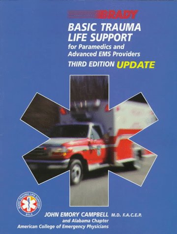 Beispielbild fr Basic Trauma Life Support for Paramedics and Advanced EMS Providers zum Verkauf von Better World Books