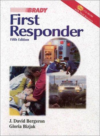 First Responder (5th Edition) (Book with CD-ROM ) (9780835951869) by J. David Bergeron; Gloria Bizjak