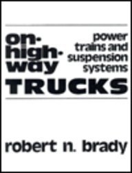 Stock image for On-Highway Trucks: Power Trains and Suspension Systems for sale by HPB Inc.