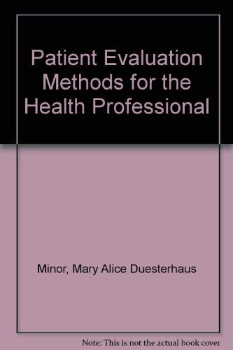 Beispielbild fr Patient Evaluation Methods for the Health Professional zum Verkauf von Wonder Book