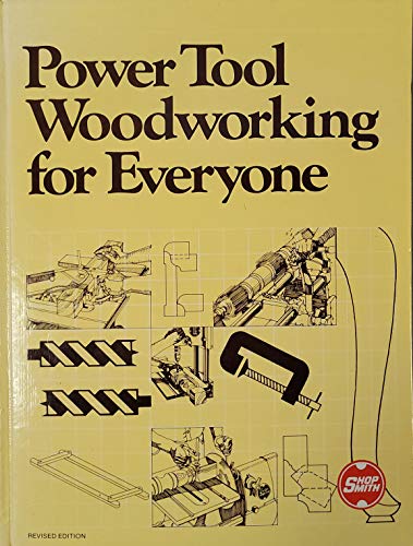 Beispielbild fr Power Tool Woodworking for Everyone zum Verkauf von Wonder Book