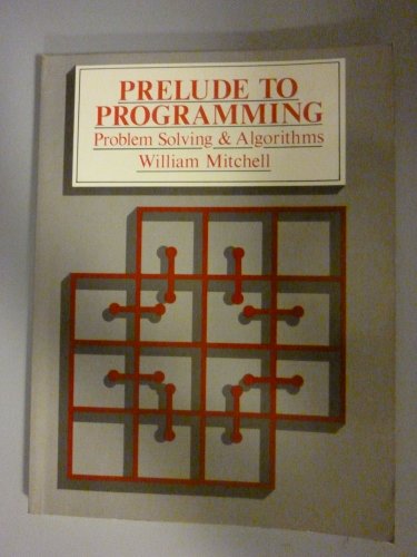 Beispielbild fr Prelude to Programming : Problem Solving and Algorithms zum Verkauf von Better World Books