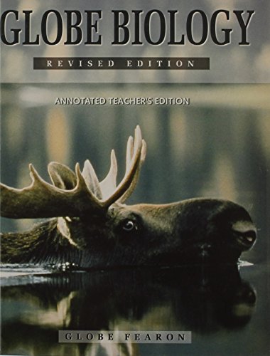 Globe Biology Annotated Teachers Edition C99 (9780835957373) by Globe Fearon