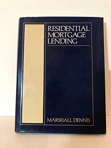 9780835966542: Residential Mortgage Lending Dennis