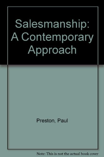 Salesmanship: A Contemporary Approach (9780835969338) by Preston, Paul