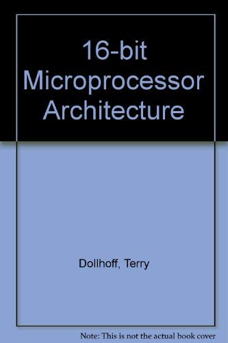 9780835970013: 16-bit Microprocessor Architecture