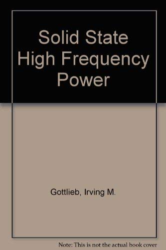 Stock image for Solid State High Frequency Power for sale by Better World Books