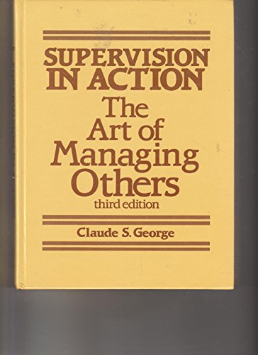 Imagen de archivo de Supervision in action: The art of managing others a la venta por HPB-Red