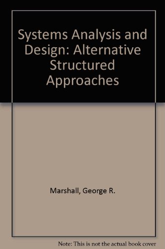 Stock image for Systems analysis and design: Alternative structured approaches for sale by Wonder Book