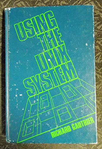 9780835981644: Using the Unix System