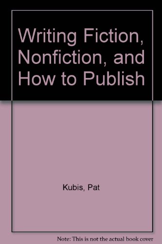 Stock image for Writing Fiction, Nonfiction, and how to Publish for sale by Virtuous Volumes et al.
