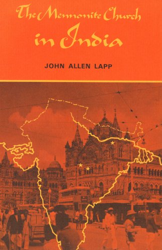 9780836111224: The Mennonite Church in India: Eighteen Ninety-Seven to Nineteen Sixty-Two (Studies in Anabaptist and Mennonite History)