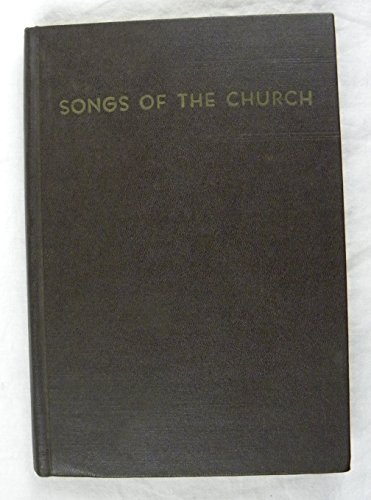 Beispielbild fr Songs of the Church : Hymns and Sacred Songs zum Verkauf von Better World Books