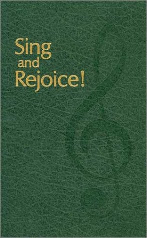 Beispielbild fr Sing and Rejoice! zum Verkauf von Better World Books