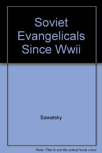 Soviet Evangelicals Since World War II