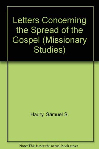 Stock image for Letters Concerning the Spread of the Gospel (Missionary Studies) for sale by Book ReViews