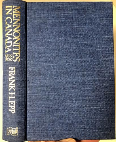 Imagen de archivo de Mennonites in Canada: 1920-1940: A People's Struggle For Survival a la venta por Paisleyhaze Books