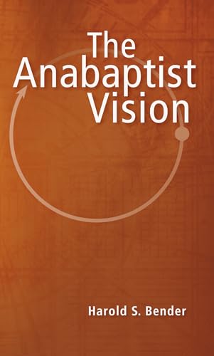 Stock image for Anabaptist Vision for sale by Better World Books