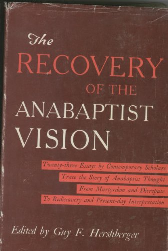guy f hershberger ed - the recovery of the anabaptist vision - AbeBooks