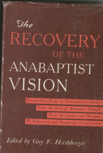 The Recovery of the Anabaptist Vision