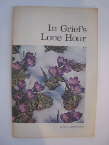 Beispielbild fr In Grief's Lone Hour (Visitation Pamphlets) zum Verkauf von Wonder Book